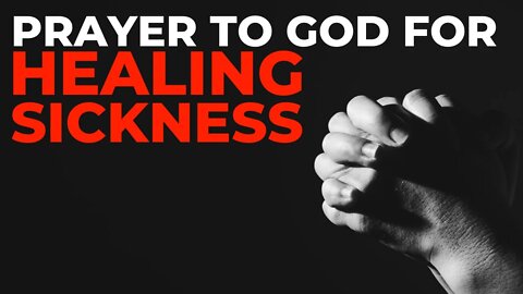 POWERFUL PRAYER FOR HEALING