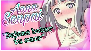 Anna-Senpai te da su amor ASMR Roleplay Esp Shimoneta