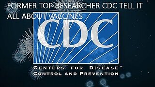 Must Watch Whistleblower former Top Researcher CDC Exposed Vaccines How CDC Manipulated Data To Conceal Unwanted Outcomes