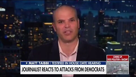 Matt Taibbi: It's Disgusting Democrats Attacked Journalism At Twitter Hearing