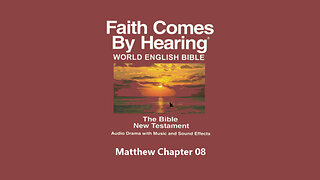Matthew Chapter 08 - WEB - Audio Bible