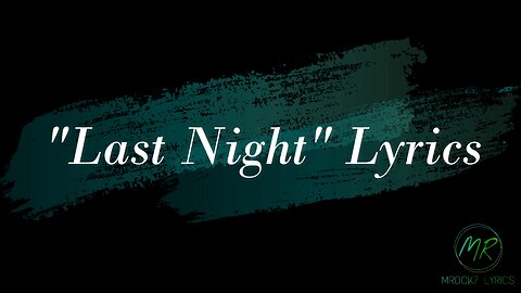 Morgan Wallen - Last Night (Lyric Video)