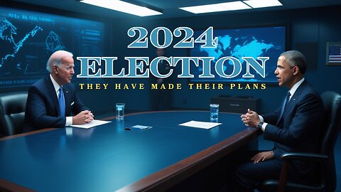 It's Coming! They Have Prepared For The 2024 Election - Are You Prepared?
