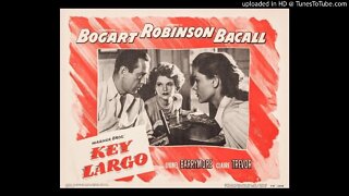 Key Largo - Edward G. Robinson - Claire Trevor - All-Star Radio Drama of Classic Film