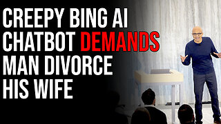 Creepy Bing AI Chatbot DEMANDS Man Divorce His Wife