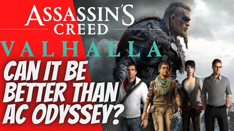 Assassin's creed valhalla can it be better than ac odyssey?