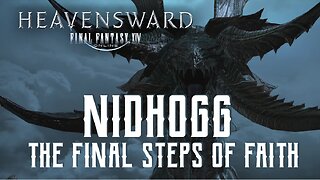 The Final Steps of Faith - Nidhogg Trial Guide - FFXIV Heavensward