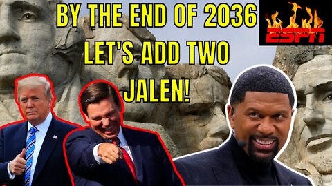 ESPN Analyst Jalen Rose Wants Mount Rushmore CANCELLED! Let's Put Trump & DeSantis on it by 2036!