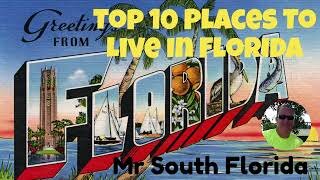 Top 10 Places To Live In Florida