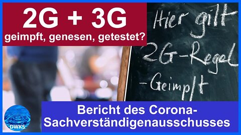 Zugangsbeschränkungen mit 2G+3G - Bericht des Corona-Sachverständigenausschusses