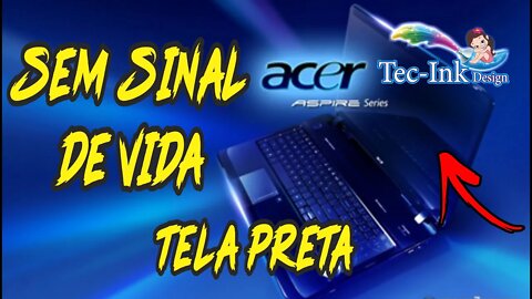 Notebook Acer Aspire 5750 P5WE0 Não Liga E Nem Os Leds Acendem.ELE ESTAVA MORTO E RESSUSCITOU - 2021