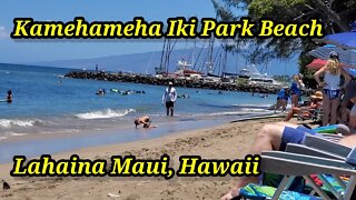 Maui, Lahaina, Hawaii-🇺🇸 Kamehameha Iki Park Beach- walking tour June 2021