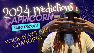 CAPRICORN - “YOUR WAYS ARE CHANGING!!!” 2024 PREDICTIONS🐐‼️PSYCHIC READING