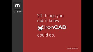 IRONCAD 2023 - 20 Things you didn't know IRONCAD could do.
