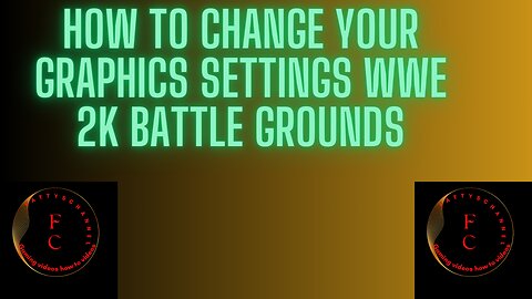 How To Change Your Graphics Settings In (WWE2K BATTLE GROUNDS)