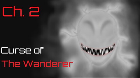 Curse of the Wanderer Ch. 2