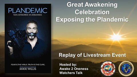 Great Awakening Celebration: Exposing the Plandemic