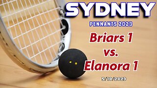 Sydney Pennant Squash | Briars vs. Elanora | Division 1