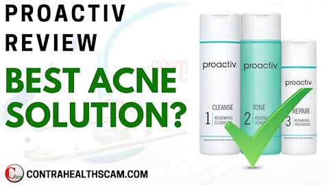 Proactiv Review: Best Acne Solution? (A Doctor's Opinion)