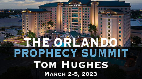 The Orlando Prophecy Summit - Interview with Tom Hughes