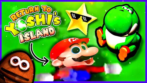 Return To Yoshi's Island 64 But It's A Meme [FUNNY] | Return To Yoshi's Island 64 Demo