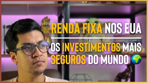 Tudo sobre renda fixa nos EUA! #rendafixa