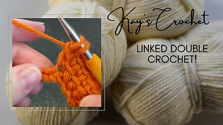 Linked Double Crochet Stitch