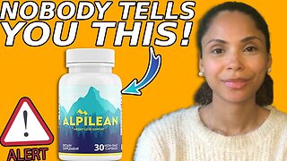 ALPILEAN ⚠️ATTENTION CONSUMERS! WATCH!⚠️ Alpilean Review - Alpilean Weight Loss