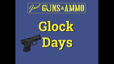 Glock Days