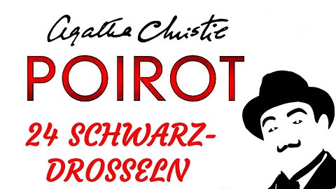 KRIMI Hörspiel - Agatha Christie - POIROT - 24 SCHWARZDROSSELN (2006) - TEASER
