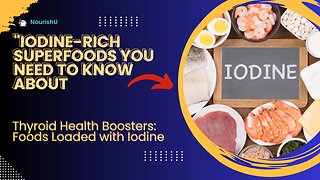 Iodine Essentials: Foods That Keep You Healthy