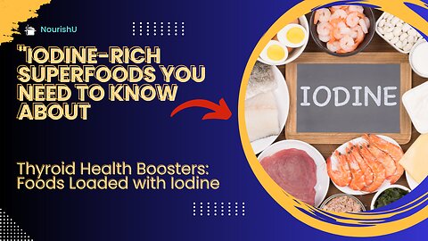 Iodine Essentials: Foods That Keep You Healthy