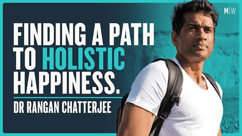 A Doctor's Prescription For Happiness - Dr Rangan Chatterjee | Modern Wisdom Podcast 454