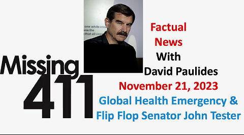 David Paulides Presents The Factual News for November 21, 2023