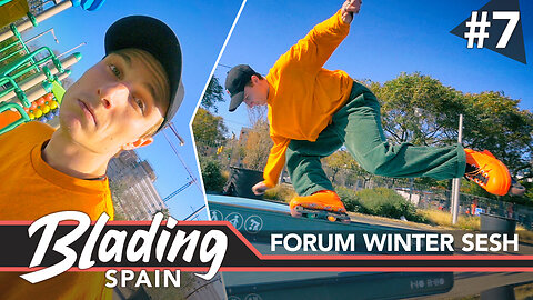 Blading Spain #7 - Forum Winter Sesh (Aggressive Inline Skating)
