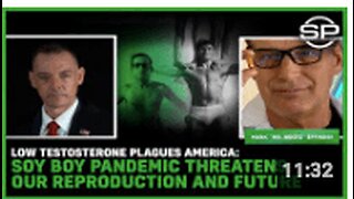 Low Testosterone Plagues America: Soy Boy Pandemic Threatens Our Reproduction And Future