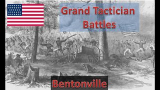 Bentonville [Union] l Grand Tactician: The Civil War - Historical Battles