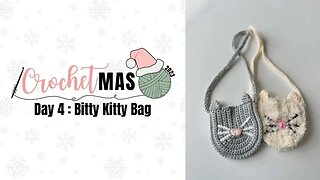 CrochetMAS Day 4- Bitty Kitty Bag