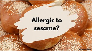 FDA adds Sesame to major food allergens list