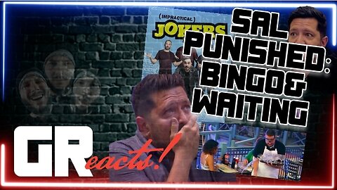 G Reacts: Impractical Jokers' Sal PUNISHED! Bingo & Waiting!