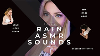 rain sounds with asmr , asmr love rain for sleep