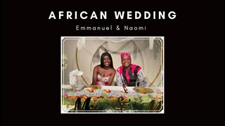 African Wedding Emmanuel & Naomi
