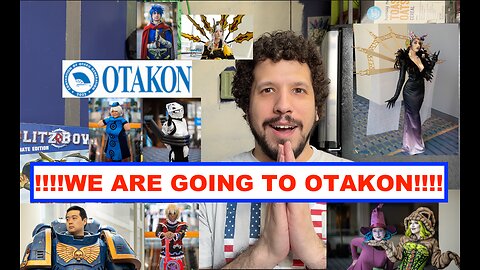 WE ARE GOING TO OTAKON