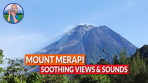 Soothing sounds of nature with Mount Merapi background 🇮🇩