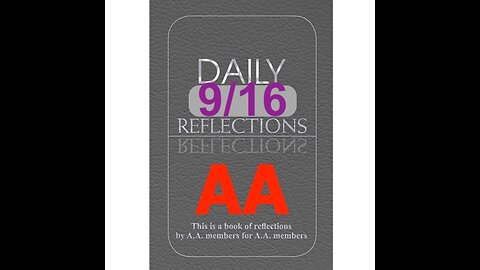 Daily Reflections – September 16 – Alcoholics Anonymous - Read Along