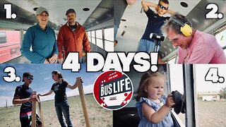 4 Days of Bus Conversion Progress | The Bus Life