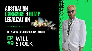 EP#9 Will Stolk | Australian Activist, Entrepreneur & Pro-Athlete