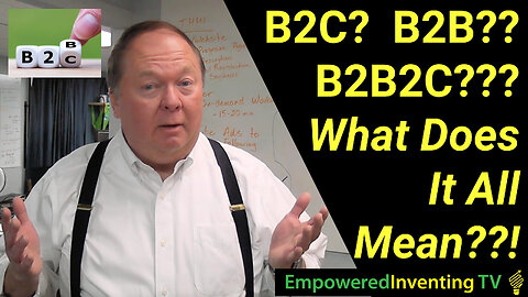 B2B? B2C?? B2B2C??? What Does It All Mean?