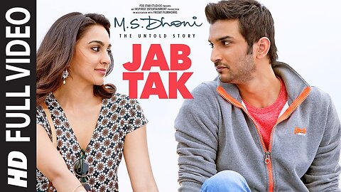 JAB TAK Full Video | M.S. DHONI -THE UNTOLD STORY | Armaan Malik, Amaal Mallik |Sushant Singh Rajput