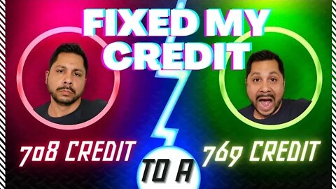 This is how I got my credit score from 708 to 769
